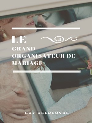 cover image of Le Grand Organisateur de Mariage